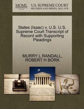 Paperback States (Isaac) V. U.S. U.S. Supreme Court Transcript of Record with Supporting Pleadings Book