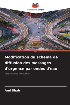 Modification du schéma de diffusion des messages d'urgence par ondes d'eau (French Edition)