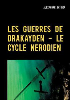 Paperback Les Guerres de Drakayden - Le Cycle Nerodien [French] Book