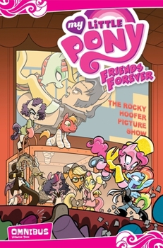 Paperback My Little Pony: Friends Forever Omnibus, Vol. 2 Book