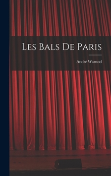 Hardcover Les bals de Paris [French] Book