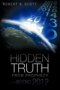 Paperback Hidden Truth from Prophecy-Beyond 2012 Book