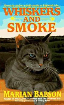 Mass Market Paperback Whiskers & Smoke: Flames Are Catnip to a Deadly Arsonist on Edgemarsh Lake... Book