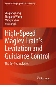 High-Speed Maglev Train's Levitation and Guidance Control : The Key Technologies