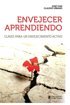 Paperback Envejecer aprendiendo: Claves para un envejecimiento activo [Spanish] Book