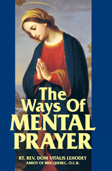 Paperback The Ways of Mental Prayer Book