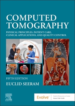Paperback Computed Tomography: Physical Principles, Patient Care, Clinical Applications, and Quality Control Book