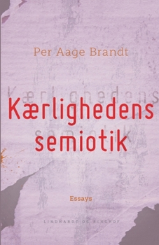 Paperback K?rlighedens semiotik [Danish] Book