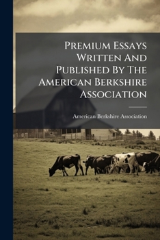 Paperback Premium Essays Written And Published By The American Berkshire Association Book