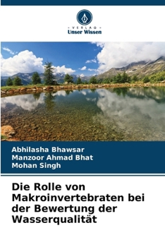Paperback Die Rolle von Makroinvertebraten bei der Bewertung der Wasserqualität [German] Book
