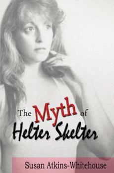 Paperback The Myth of Helter Skelter Book