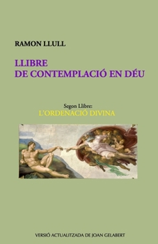 Paperback Llibre de Contemplació En Déu: L'Ordenació Divina [Catalan] Book