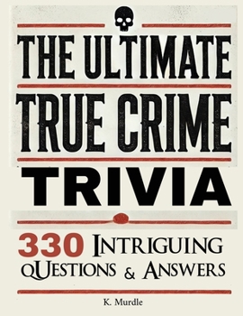 Paperback Stocking Stuffers For Women: Over 330 Intriguing Serial Killers Trivia Questions and Answers Book