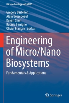 Paperback Engineering of Micro/Nano Biosystems: Fundamentals & Applications Book