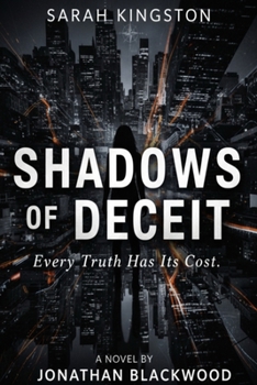 Paperback Shadows of Deceit: Every Truth Has Its Cost Book