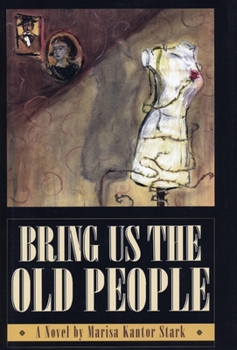 Hardcover Bring Us the Old People Book
