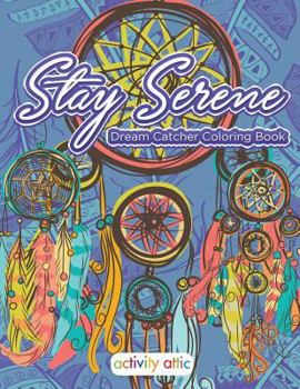 Paperback Stay Serene Dream Catcher Coloring Book