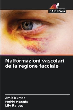 Paperback Malformazioni vascolari della regione facciale [Italian] Book