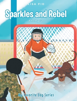 Hardcover Sparkles and Rebel: A Hockey Duo Book