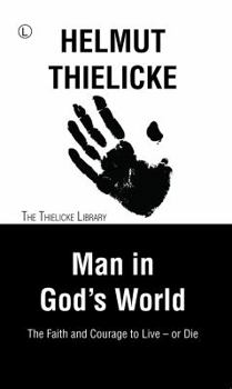 Paperback Man in God's World: The Faith and Courage to Live - Or Die Book