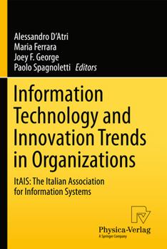 Paperback Information Technology and Innovation Trends in Organizations: Itais: The Italian Association for Information Systems Book