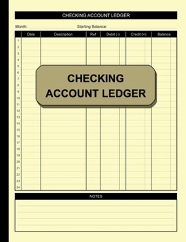 Paperback Checking Account Ledger: Simple Accounting Ledger for Bookkeeping Check and Debit Card Register 100 Pages 2,400 Entry Lines Total: Size = 8.5 x Book