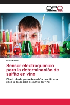 Paperback Sensor electroquímico para la determinación de sulfito en vino [Spanish] Book