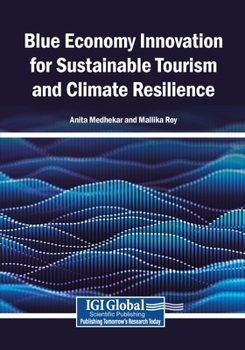 Blue Economy Innovation for Sustainable Tourism and Climate Resilience