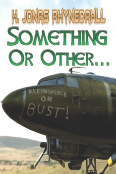 Paperback Something Or Other...: An Unwanted Odyssey Part II Book