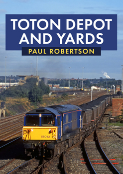 Paperback Toton Depot and Yards Book