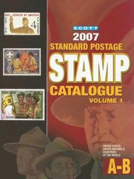Paperback Scott Standard Postage Stamp Catalogue, Volume 1: United States and Affiliated Territories, United Nations, Countries of the World A-B Book