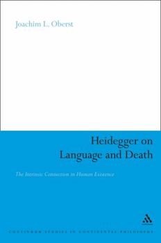 Hardcover Heidegger on Language and Death: The Intrinsic Connection in Human Existence Book