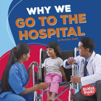 Why We Go to the Hospital - Book  of the Health Matters