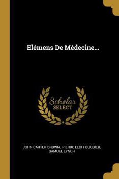 Paperback Elémens De Médecine... [French] Book