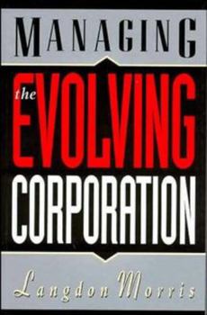 Hardcover Managing the Evolving Corporation Book