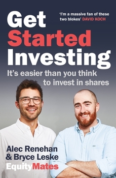 Paperback Get Started Investing: It's Easier Than You Think to Invest in Shares Book