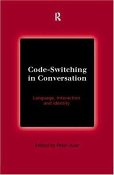 Hardcover Code-Switching in Conversation: Language, Interaction and Identity Book