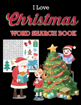 Paperback I Love Christmas Word Search Book: Christmas A Festive Word Search Book