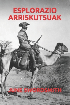 ESPLORAZIO ARRISKUTSUAK (Basque Edition)