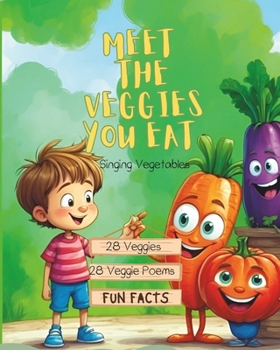 Paperback Meet The Veggies You Eat: Singing Vegetables Book