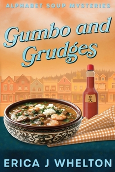 Gumbo and Grudges (Alphabet Soup Mysteries Series)