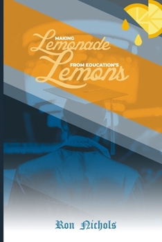 Paperback Making Lemonade from Education's Lemons Book