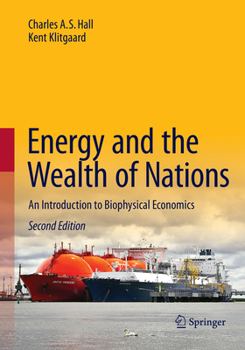 Paperback Energy and the Wealth of Nations: An Introduction to Biophysical Economics Book