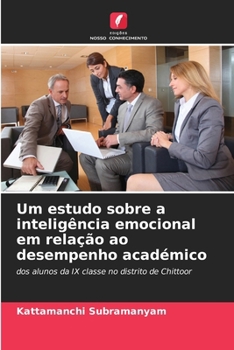 Paperback Um estudo sobre a inteligência emocional em relação ao desempenho académico [Portuguese] Book