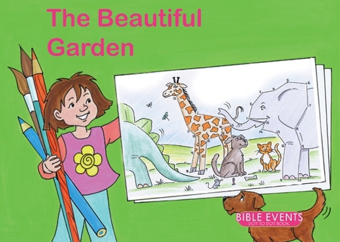 Paperback The Beautiful Garden: Bible Events Dot to Dot Book