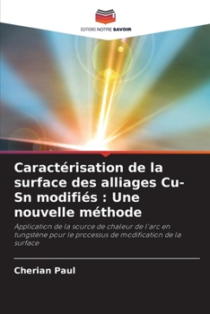 Paperback Caractérisation de la surface des alliages Cu-Sn modifiés: Une nouvelle méthode [French] Book