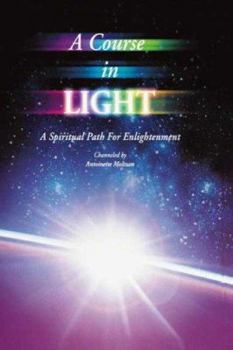 Paperback A Course in Light Series 1: A Spiritual Path to Enlightenment Book