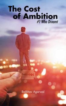 Hardcover The Cost of Ambition: #1 Who Dreamt Book