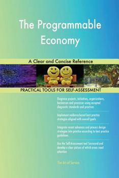 Paperback The Programmable Economy A Clear and Concise Reference Book