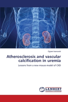 Paperback Atherosclerosis and vascular calcification in uremia Book